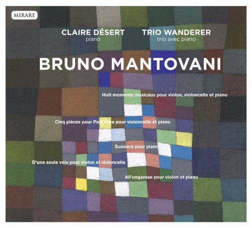 Claire Désert, Trio Wanderer - Bruno Mantovani (Claire Désert et le Trio Wanderer) (2013) [Hi-Res]