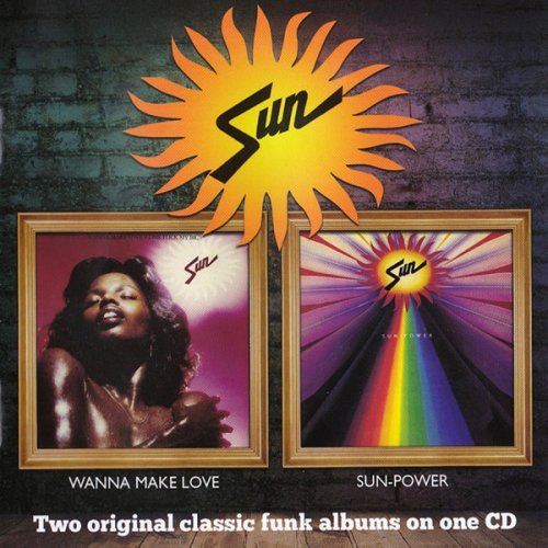 Sun - Wanna Make Love / Sun-Power (2012)
