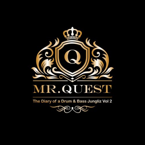 Mr Quest - The Diary of a Drum & Bass Jungliz, Vol. 2 (2022)