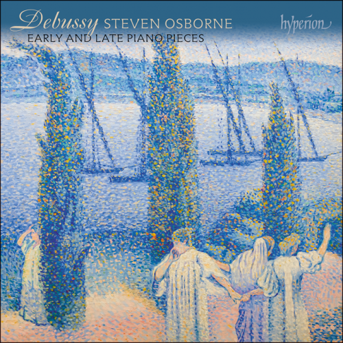 Steven Osborne - Debussy: Early and late piano pieces (2022) [Hi-Res]