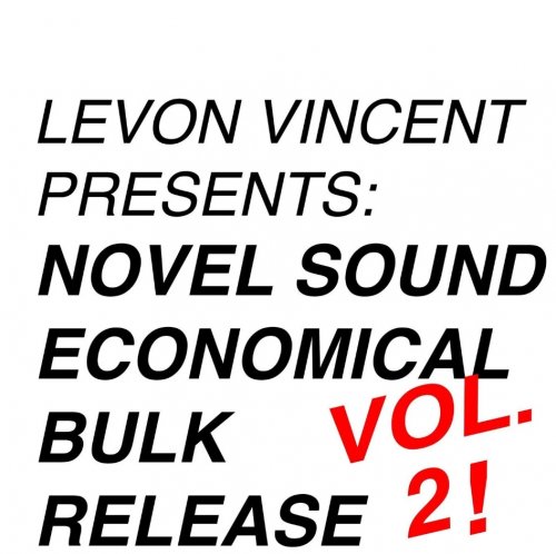 Levon Vincent - LEVON VINCENT PRESENTS: NOVEL SOUND ECONOMICAL BULK RELEASE Volume 2 (2022)