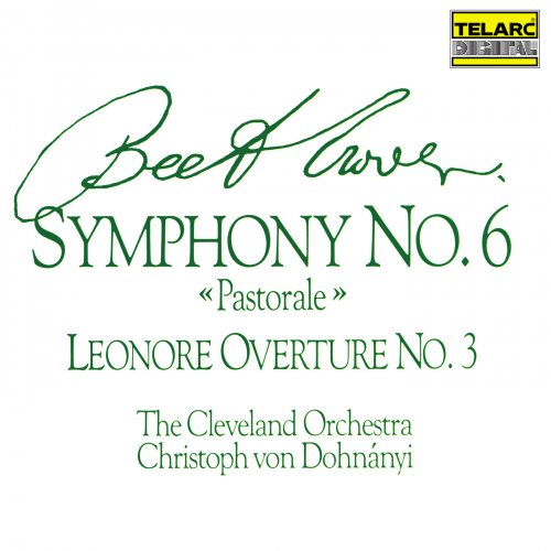 Christoph von Dohnányi, The Cleveland Orchestra - Beethoven: Symphony No. 6 "Pastorale" & Leonore Overture No. 3 (1987)