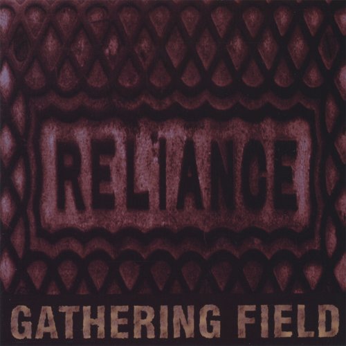 Gathering Field - Reliance (1999)