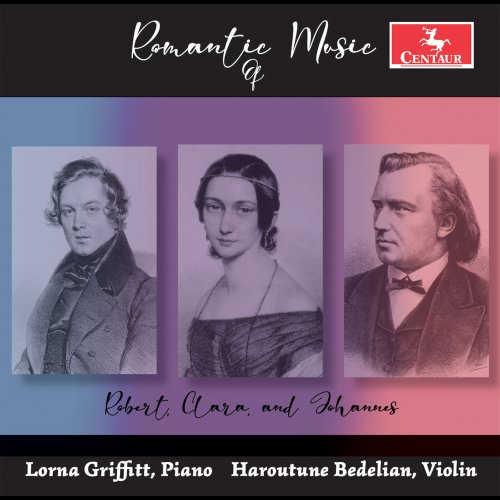 Lorna Griffitt, Haroutune Bedelian - R. Schumann, C. Schumann & Brahms: Romantic Music (2022) [Hi-Res]