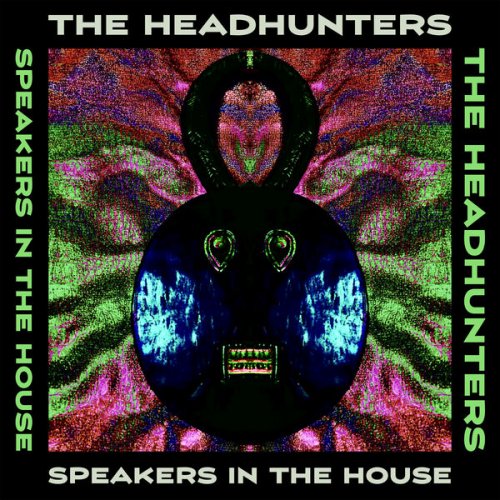The Headhunters - Speakers In The House (2022) [Hi-Res]