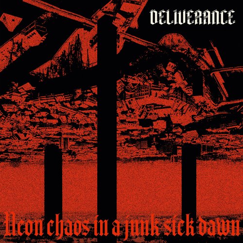 Deliverance - Neon chaos in a junk-sick dawn (2022) Hi-Res