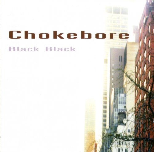 Chokebore - Black Black (1998) CD-Rip