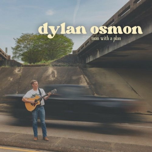 Dylan Osmon - Man with a Plan (2022)