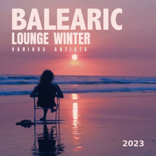 VA - Balearic Lounge Winter 2023