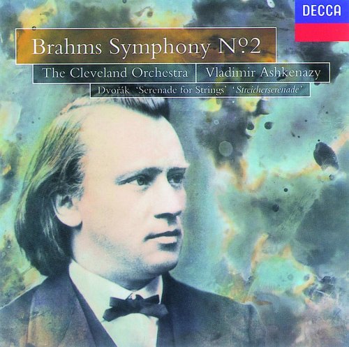 The Cleveland Orchestra, Vladimir Ashkenazy - Brahms: Symphony No. 2 / Dvorák: Serenade for Strings (1993)
