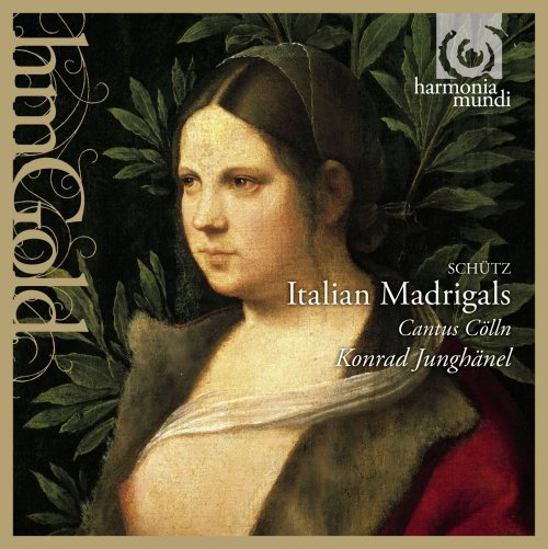 Cantus Cölln, Konrad Junghänel - Schütz. Madrigaux italiens SWV 1-19 (2011)
