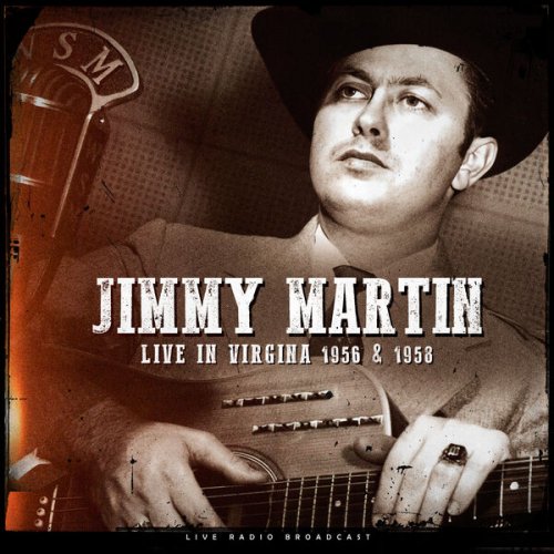 Jimmy Martin - Virginia 1956-1958 (live) (2022)