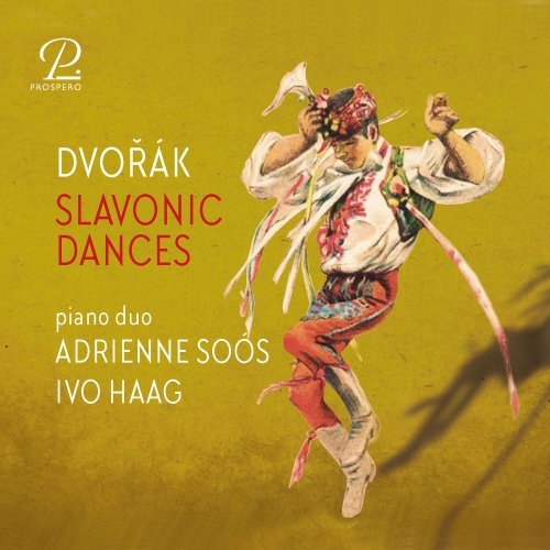 Piano Duo Soós-Haag - Slavonic Dances, Op. 46 & Op. 72 for Piano Four-Hands (2022) [Hi-Res]