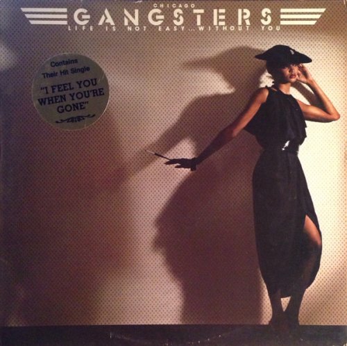 Chicago Gangsters - Life Is Not Easy...Without You (1979) [Vinyl]