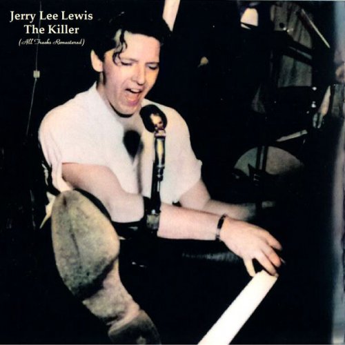 Jerry Lee Lewis - The Killer (All Tracks Remastered) (2022)