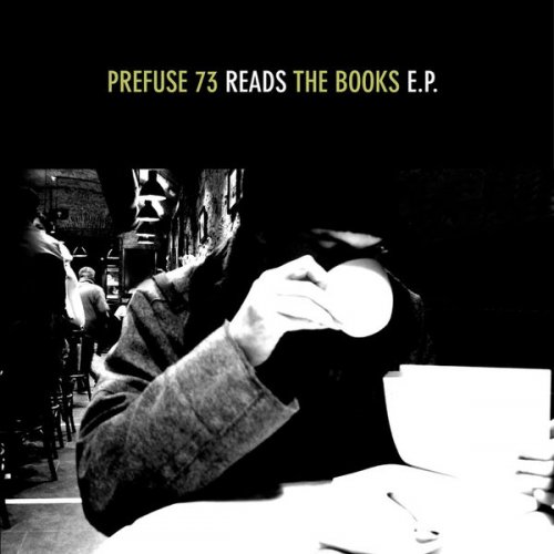 Prefuse 73 - Prefuse 73 Reads The Books E.P. (2005) FLAC