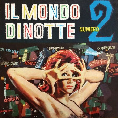 Piero Piccioni - Il mondo di notte N. 2 (Original Motion Picture Soundtrack / Remastered 2022) (1961)
