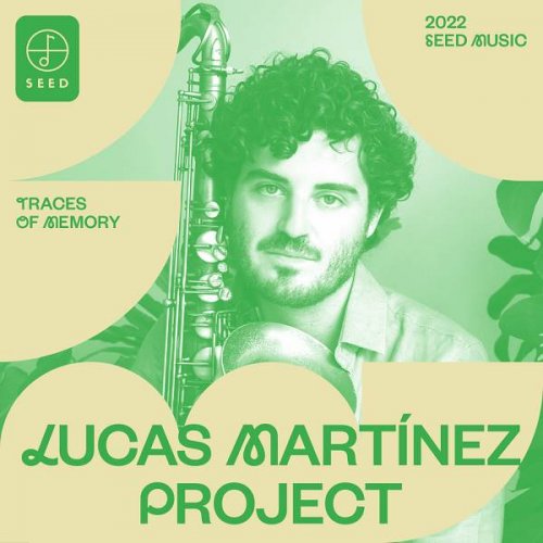 Lucas Martinez - Traces of Memory (2022)