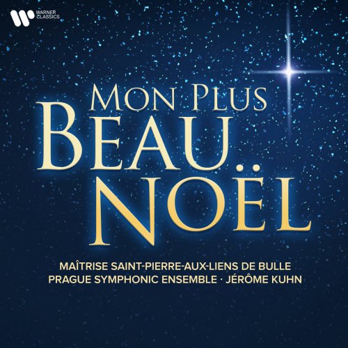 Jérôme Kuhn, Legendis, Prague Symphonic Ensemble, Maîtrise Saint-Pierre-Aux-Liens De Bulle - Mon plus beau Noël (2022) [Hi-Res]