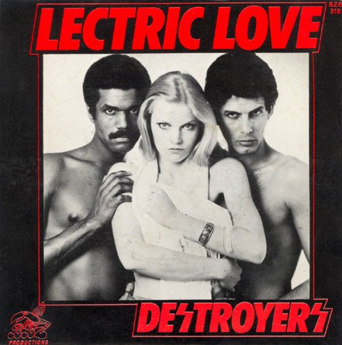 Destroyers - Lectric Love - Slaves Of Love (1977)