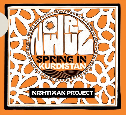 Nishtiman Project - Nowruz (Spring in Kurdistan) (2022)