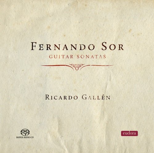Ricardo Gallen - Fernando Sor: Guitar Sonatas (2014) [DSD256]