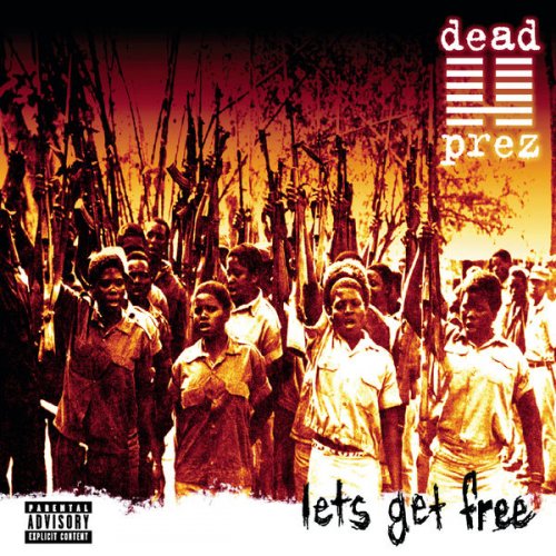 Dead Prez - Let's Get Free (2000) FLAC
