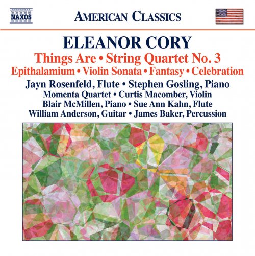 Jayn Rosenfeld, Stephen Gosling, Curtis Macomber, Blair McMillen, Sue Ann Kahn, William Anderson, James Baker, Momenta Quartet - Cory: Things Are & String Quartet No. 3 (2015)