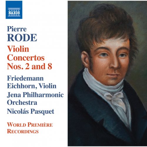 Friedemann Eichhorn, Jenaer Philharmonie, Nicolas Pasquet - Rode: Violin Concertos Nos. 2 & 8 (2015)