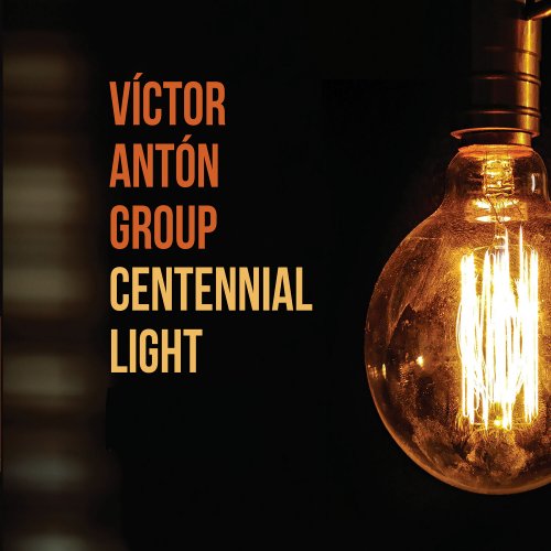 Victor Anton Group - Centennial Light (2022)