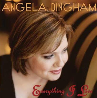Angela Bingham - Everything I Love (2004)