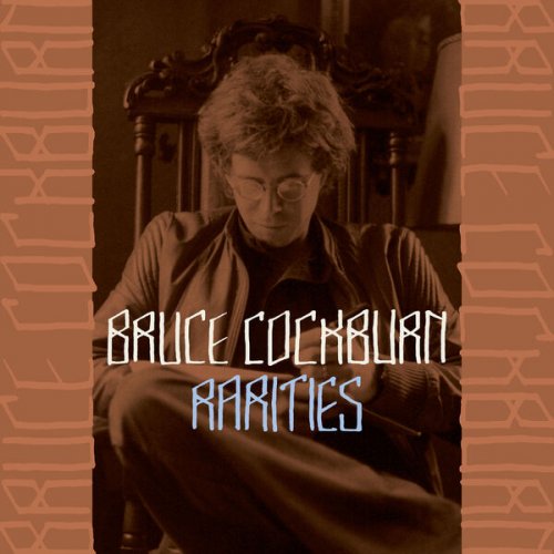 Bruce Cockburn - Rarities (2022)