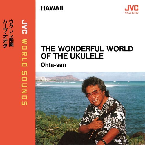 Ohta-San - The Wonderful World of the Ukulele (1997) [JVC World Sounds]