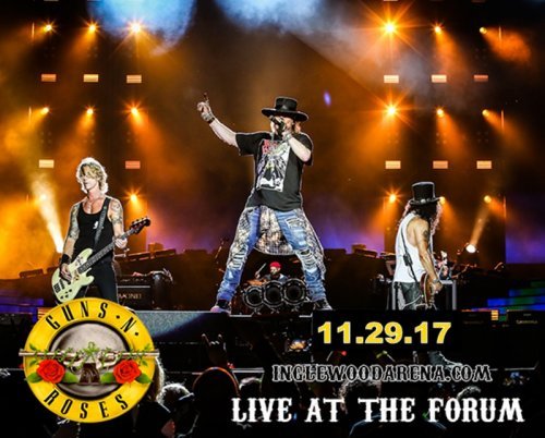Guns N’ Roses at The Forum, Inglewood, CA. 2017-11-29  (2017)