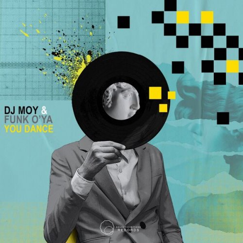 DJ Moy & Funk O'Ya - You Dance (2022)