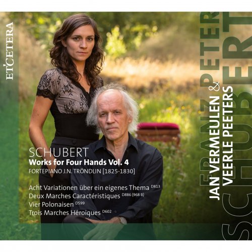 Jan Vermeulen, Veerle Peeters - Schubert: Works for Four Hands, Vol. 4 (2017)