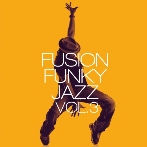 VA - Fusion Funky Jazz Vol. 3 (2022)