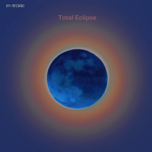 M-tronic - Total Eclipse (2022)