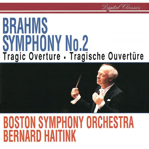 Boston Symphony Orchestra, Bernard Haitink - Brahms: Symphony No. 2, Tragic Overture (1996)