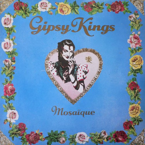 Gipsy Kings - Mosaïque (1989)