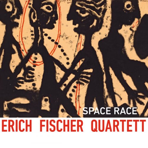 Erich Fischer Quartett - Space Race (2022) [Hi-Res]