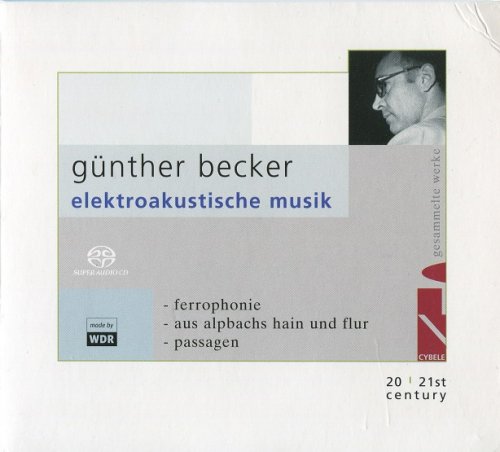 Gunther Becker - Electroacoustic Music (2005) [SACD]