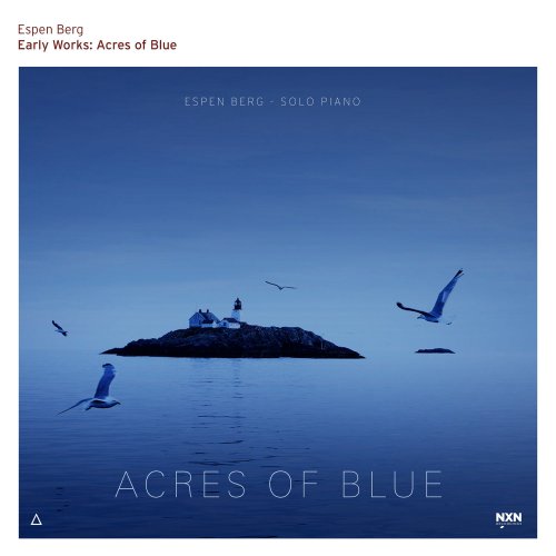 Espen Berg - Early Works: Acres of Blue (2022) [Hi-Res]