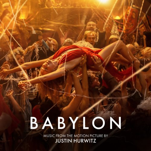 Justin Hurwitz - Babylon (Music from the Motion Picture) (2022) [Hi-Res]