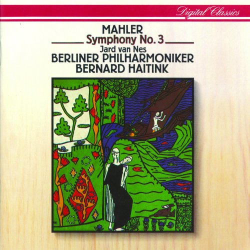 Berliner Philharmoniker, Bernard Haitink - Mahler: Symphony No. 3 (1991)