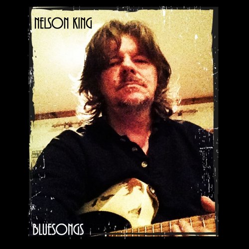 Nelson King - Bluesongs (2014)