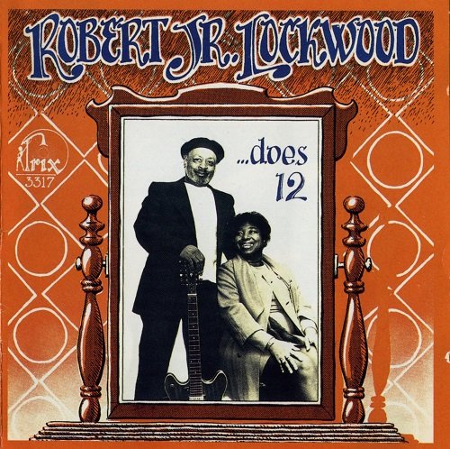 Robert Lockwood Jr.- Does 12 (1977/1996)