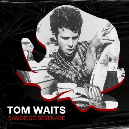 Tom Waits - San Diego Serenade: Tom Waits (Live) (2022)