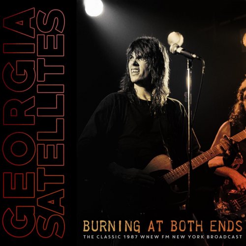 The Georgia Satellites - Burning At Both Ends (Live 1987) (2021)