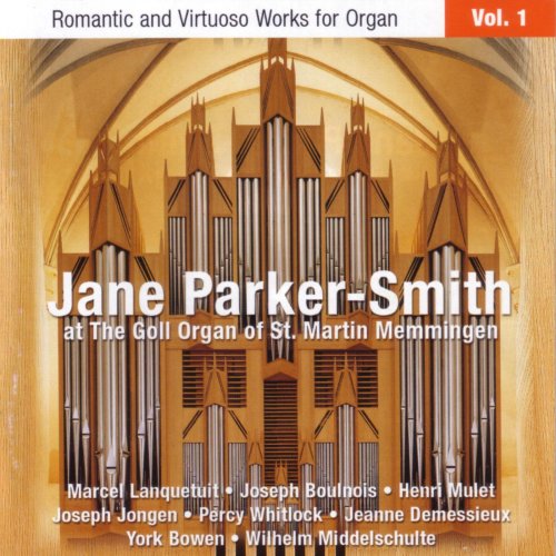Jane Parker-Smith - Romantic and Virtuoso Works for Organ, Volume 1 (2003)